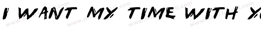 i want my time with you字体转换